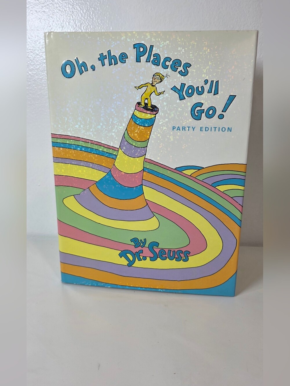 Oh, The Places You'll Go! Party Edition By Dr. Suess
